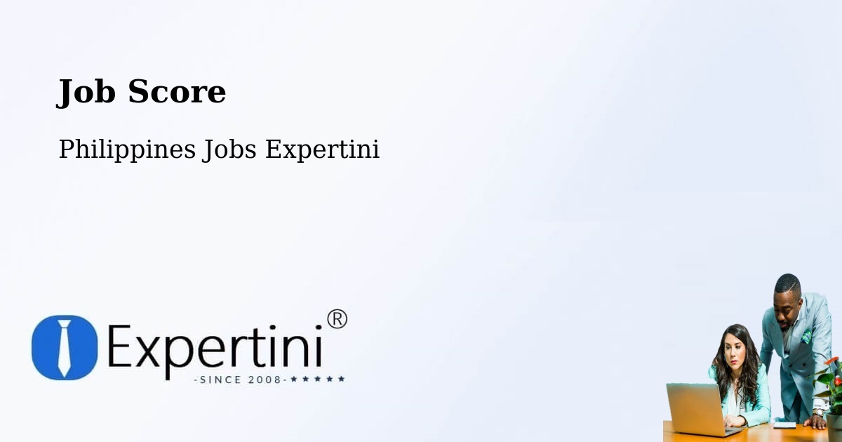 Job Score & Job Description Score Tool – Agno - Philippines Jobs Expertini