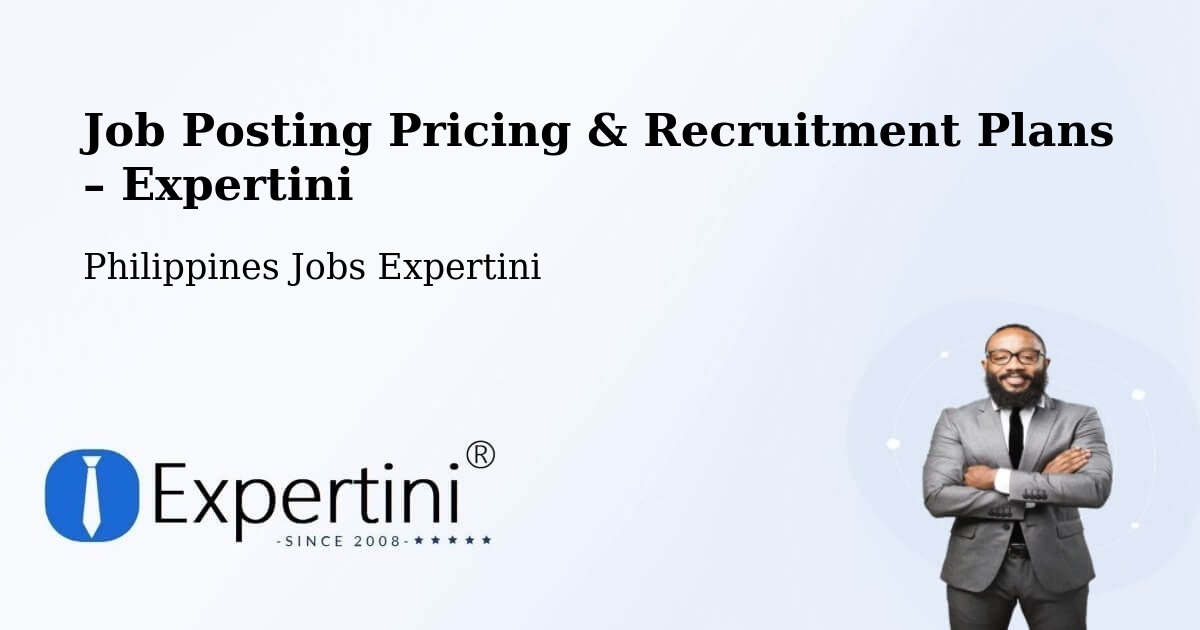 Job Posting Pricing & Recruitment Plans – Agno - Agno, Philippines Jobs Expertini